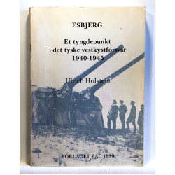 Esbjerg. Et tyngdepunkt i det tyske vestkystforsvar 1940-1945