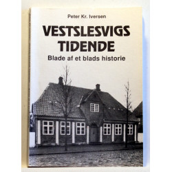 Vestslesvigs Tidende - Blade af et blads historie