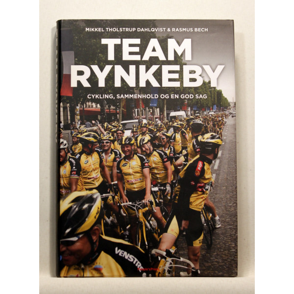 Team Rynkeby. Cykling, sammenhold og en god sag