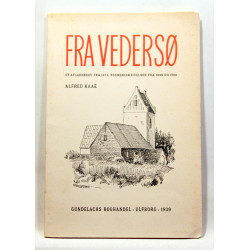 Fra Vedersø. Et Afladsbrev fra 1474. Sognebekrivelser fra 1638 og 1766 