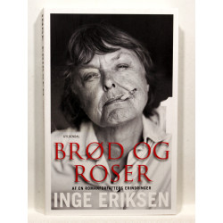 Brød og roser. Af en romanforfatters erindringer