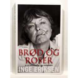 Brød og roser. Af en romanforfatters erindringer