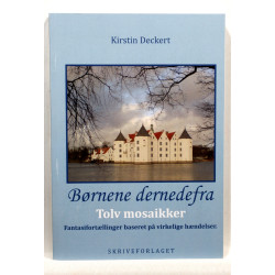 Børnene dernedefra. Tolv mosaikker - fantasifortællinger baseret på virkelige hændelser til debat og samtale mellem voksne og store børn 11-14 år