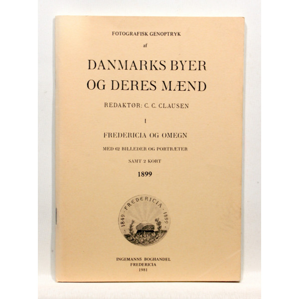 Danmarks byer og deres mænd. Fredericia og omegn