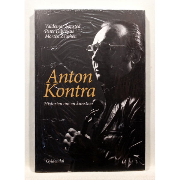 Anton Kontra. Historien om en kunstner