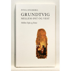 Grundtvig mellem øst og vest. Mellem Sofia og Ratio