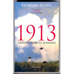 1913. Århundredets sommer