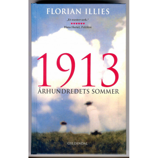 1913. Århundredets sommer