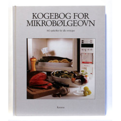Kogebog for mikrobølgeovn - 160 opskrifter for alle ovntyper