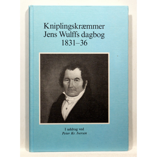 Kniplingskræmmer Jens Wulffs dagbog 1831-36