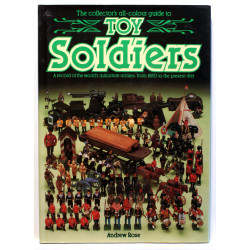 The Collector's All-colour Guide to Toy Soldiers