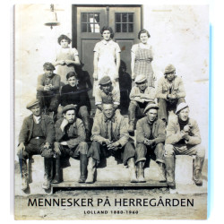 Mennesker på herregården - Lolland 1880-1960