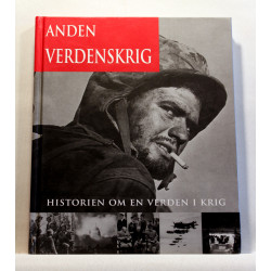 Anden Verdenskrig. Historien om en verden i krig