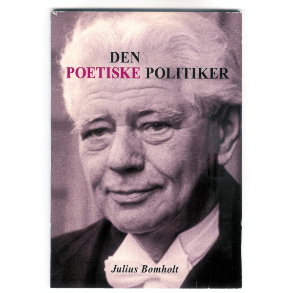 Den poetiske politiker - Julius Bomholt