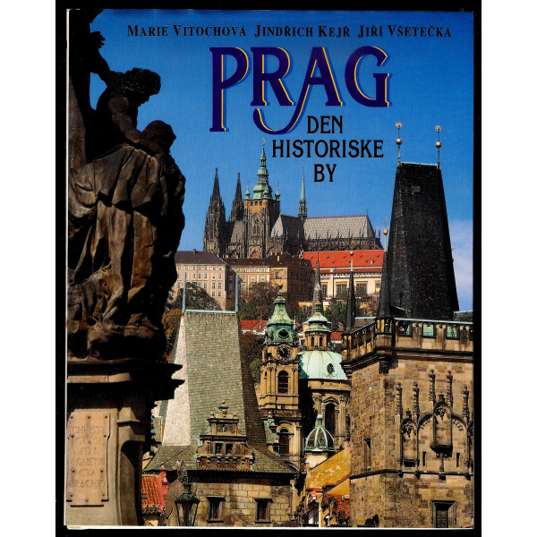 Prag. Den historiske by