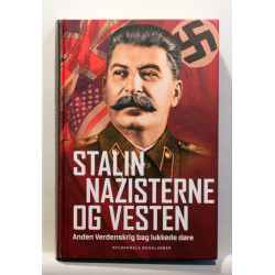 Stalin, nazisterne og vesten. Anden verdenskrig bag lukkede døre