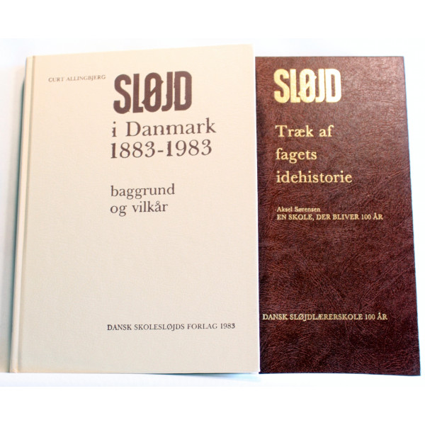 Sløjd i Danmark 1883-1983. Sløjd - træk af fagets idehistorie