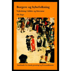 Borgere og bybefolkning - vejledning i kilder og litteratur