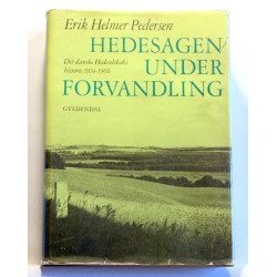 Hedesagen under forvandling. Det danske hedeselskabs historie 1914-1966