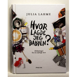 Hvor lagde jeg babyen?