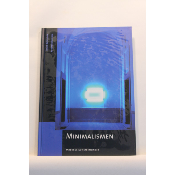 Minimalismen - Moderne kunstretninger
