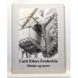 Carit Etlars Fredericia Minder og myter