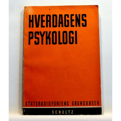 Hverdagens Psykologi. Grundbog for Studiekredse i Psykologi