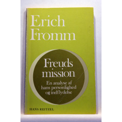 Freuds mission. En analyse af hans personlighed og indflydelse