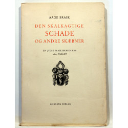 Den skalkagtige Schade og andre skæbner