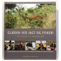 Glæden ved jagt og fiskeri. Eventyr i naturen