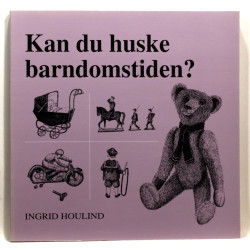 Kan du huske barndomstiden?
