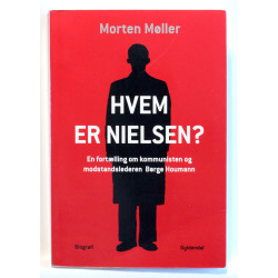 Hvem er Nielsen? En fortælling om kommunisten og modstandslederen Børge Houmann
