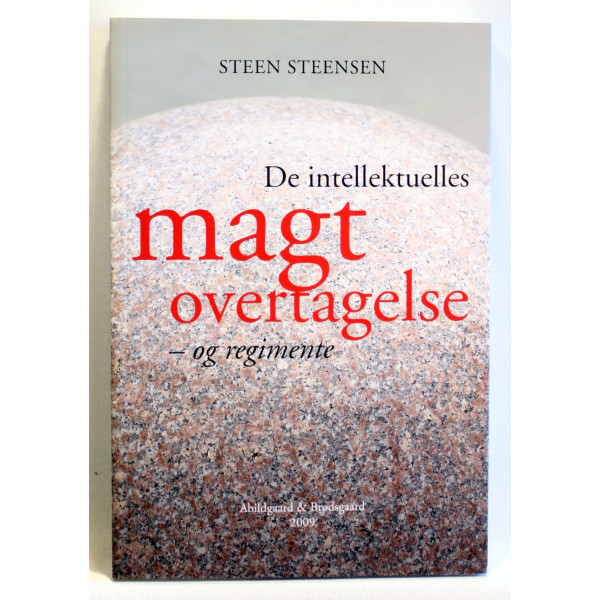 De intellektuelles magtovertagelse - og regimente