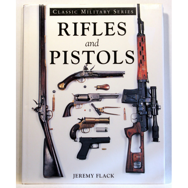 Rifles and Pistols