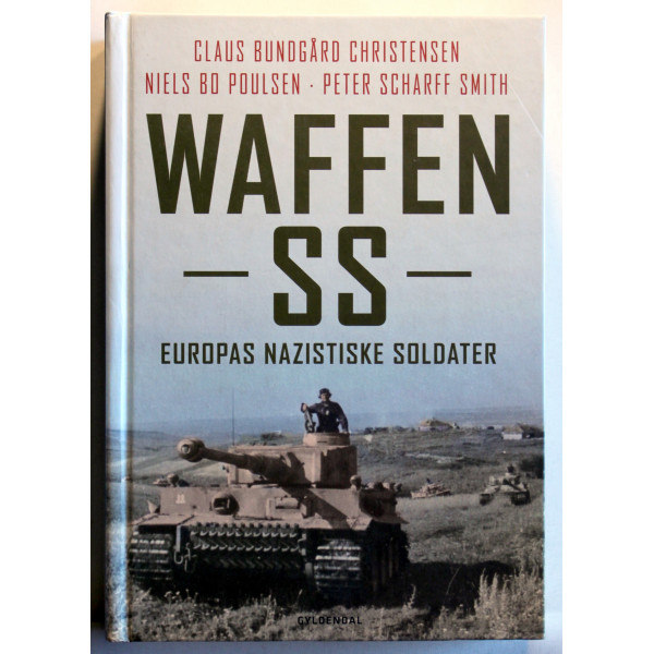 Waffen-SS. Europas nazistiske soldater