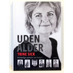 Uden alder. Personlige samtaler om livslyst