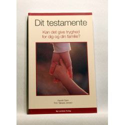 Dit testamente. Kan det give tryghed for dig og din familie?