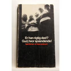 Er han rigtig død? Gud, hvor spændende!