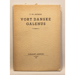 Vort danske galehus