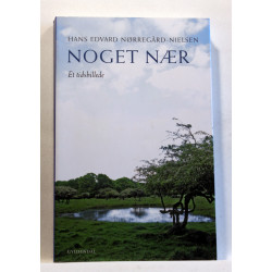 Noget nær. Et Tidsbillede
