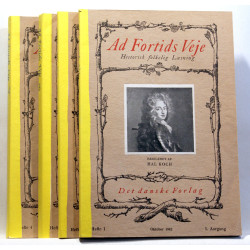 Ad fortids veje. Historisk folkelig læsning. 4 Bind.