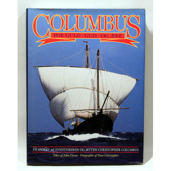 Columbus - for guld, Gud og ære