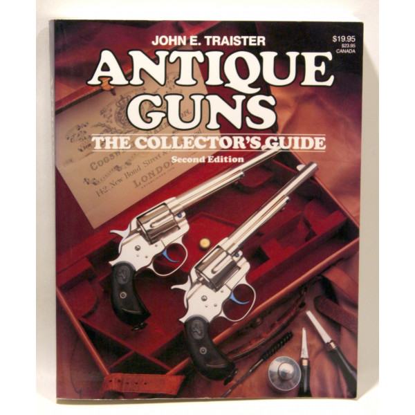 Antique Guns. The Collector's Guide