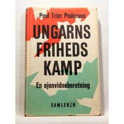 Ungarns Frihedskamp. En øjenvidneberetning