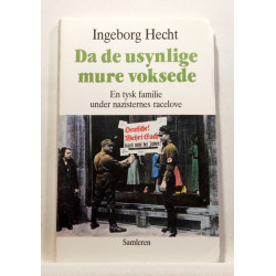 Da de usynlige mure voksede. En tysk familie under nazisternes racelove