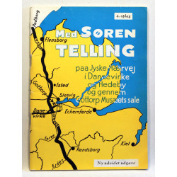 Med Søren Telling paa Jyske Hærvej i Dannevirke og Hedeby og gennem Gottorp Musæets sale