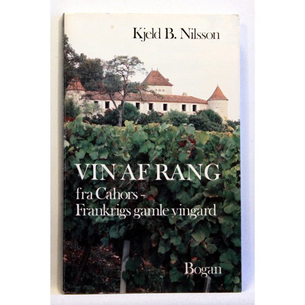 Vin af Rang - fra Cahors - Frankrigs gamle vingård
