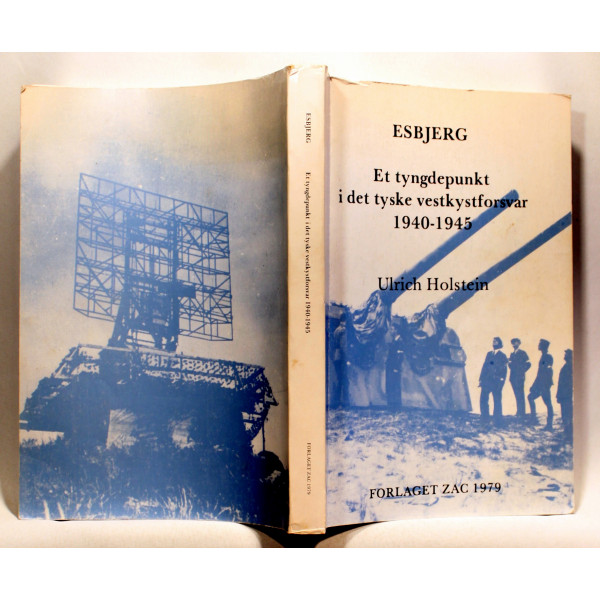 Esbjerg. Et tyngdepunkt i det tyske vestkystforsvar 1940-1945
