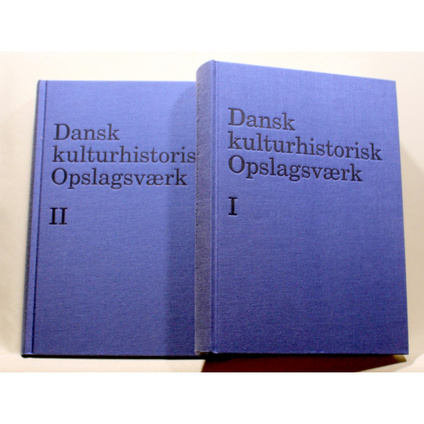 Dansk kulturhistorisk opslagsværk. 2 Bind.