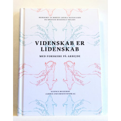 Videnskab Er Lidenskab. Med forskere på arbejde
